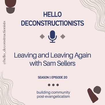 20: Leaving and Leaving Again with Sam Sellers