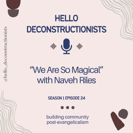 24: "We Are So Magical" with Naveh Riles