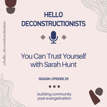 25: You Can Trust Yourself with Sarah Hunt