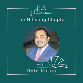 S2 E9: The Hillsong Chapter with Nate Nakao