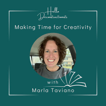S2 E11: Making Time for Creativity with Marla Taviano