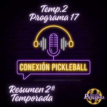 Programa 17 Resumen 2a Temporada