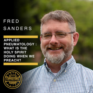 Applied Pneumatology: What Is the Holy Spirit Doing When We Preach?