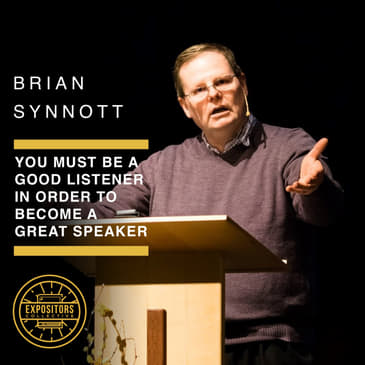 You Must Be a Good Listener in Order to Become a Great Speaker - Brian Synnott