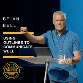 Using Outlines to Communicate Well - Brian Bell