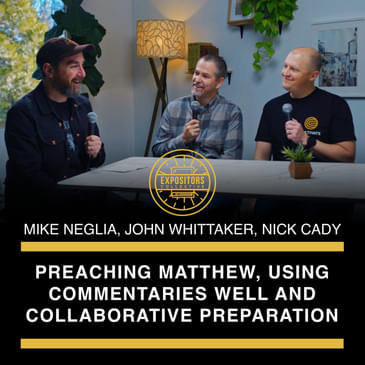 Preaching Matthew, Using Commentaries Well and Collaborative Preparation