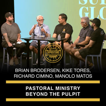 Pastoral Ministry Beyond the Pulpit - Brian Brodersen, Kike Tores, Richard Cimino, Manolo Matos