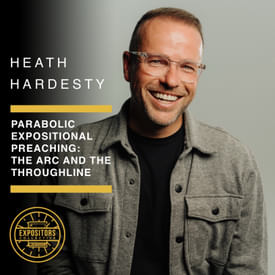 Parabolic Expositional Preaching: The Arc and the Throughline