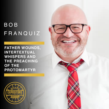 Father Wounds, Intertextual Whispers and the Preaching of the Protomartyr