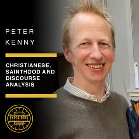 Christianese, Sainthood and Discourse Analysis - Peter Kenny