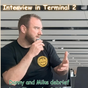 Temecula Debrief w/ Danny Keating (Interview In Terminal Two)
