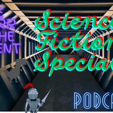 Spurr of The Moment Podcast: Science Fiction Time