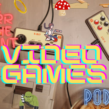 Spurr of The Moment Podcast: Video Games