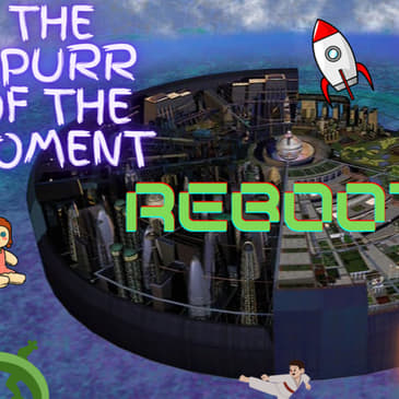 Spurr of The Moment Podcast: Reboots