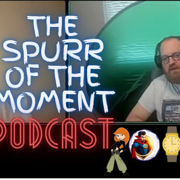 Spurr Of The Moment Podcast: It's Time For Some Science Fiction Bulls**t!