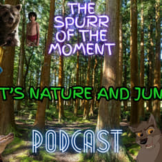 Spurr Of The Moment Podcast: It's Nature And Junk