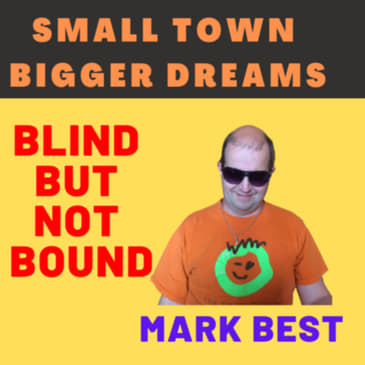 Blind But Not Bound - Inspiration Interview with Mark Best