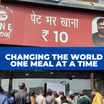 Changing lives one meal at a time - Inspirational Interview with Kiran Verma