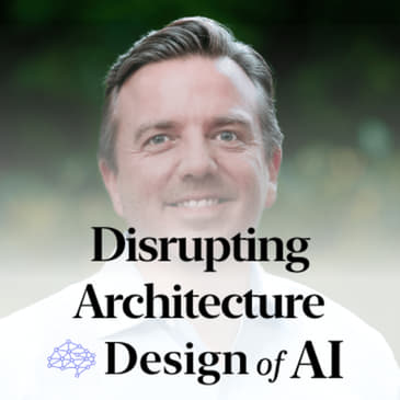 31. AI is Disrupting Architecture and Lessons for Digital Product Teams [Matthew Krissel]