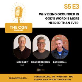 Why Being Grounded in God's Word is More Needed than Ever - with Dan Kimball