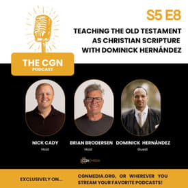 Teaching the Old Testament as Christian Scripture - with Dr. Dominick Hernández