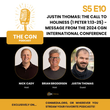 Justin Thomas: The Call to Holiness (1 Peter 1:13-25) - Message from the 2024 CGN International Conference