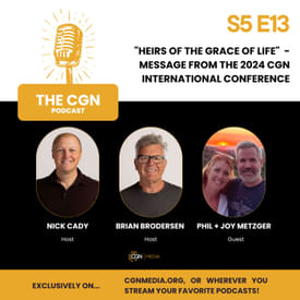 Phil and Joy Metzger: Heirs of the Grace of Life (1 Peter 3:1-7) - Message from the 2024 CGN International Conference
