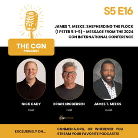James T. Meeks: Shepherding the Flock (1 Peter 5:1-5) - Message from the 2024 CGN International Conference
