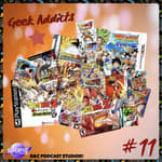 Geek Addicts - Episode 11: A Disscusion Of Dragon Ball Video Games!