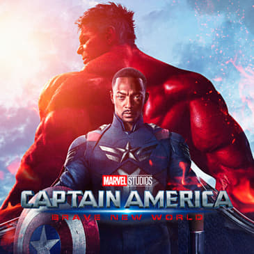 (Season 2) Episode 6: Movie Review - Captain America Brave New World