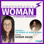 The Power of Music and Faith ft. Sonam Kalra