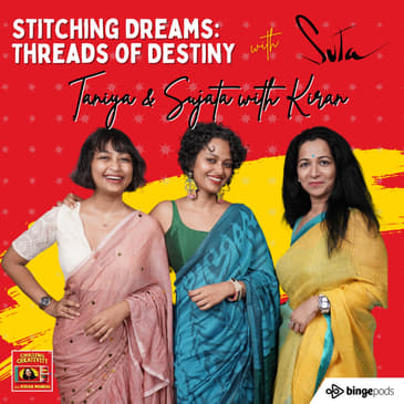 Revolutionizing the Sari: The Journey of Suta with Tanya and Sujata Biswas