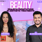 Realistic Expectations in Aesthetic Treatments with Dr. Chintaman Suvarna