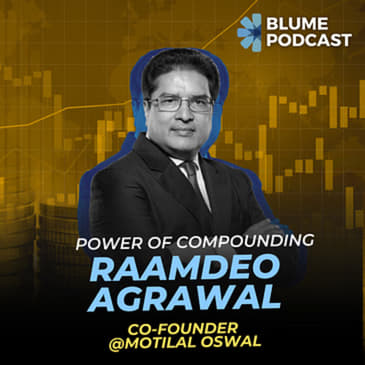 E2. Raamdeo Agrawal of Motilal Oswal discusses investing frameworks, betting on India, and the right reasons to start up
