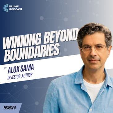 S3 E08 | Masa, Mergers, and Making It Big ft. Alok Sama, SoftBank’s Deal Whisperer