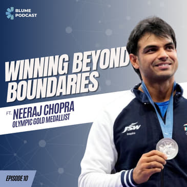 S3 E10 | Neeraj Chopra: From Haryana's Hinterlands to Olympic Gold | Inspiring a Billion Hearts