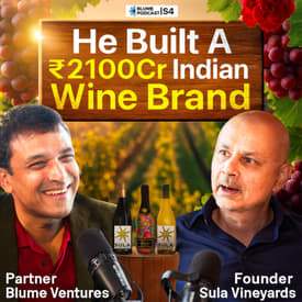 [Weekday Episode] Rajeev Samant: The “Crazy” Founder Who Put Indian Wine on the Map | S4 E2 | Destiny Avenged | Blume Podcast