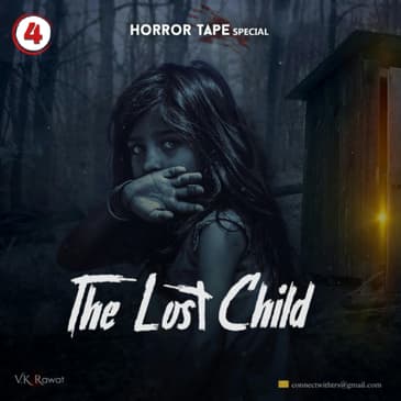 EP 4 - The Lost Child