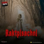 Rakt Pisachni | Horror Tape