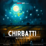 Chirbatti - Horror Tape | V. K. Rawat | Hindi Horror Stories