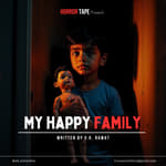 My Happy Family | Horror Tape | V. K. Rawat | Hindi Horror Story