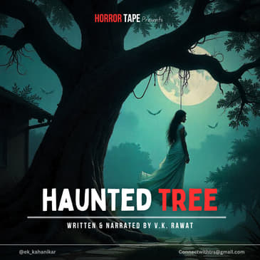 Haunted Tree | Horror Tape | V. K. Rawat