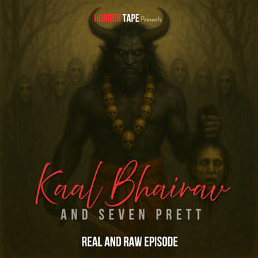 Kaal Bhairav &amp; 7 Prett | Real &amp; Raw | V. K. Rawat