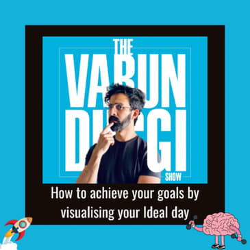 How to achieve your goals by visualising your Ideal day 🚀🧠