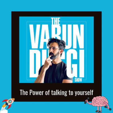 The Power of talking to yourself 🚀🧠