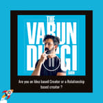 🚀Are you an Idea based Creator or a Relationship based creator ?