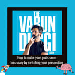 How to make your goals seem less scary by switching your perspective 🧠🚀