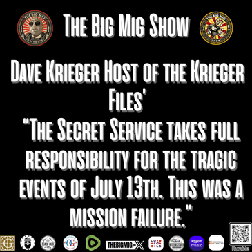 Dave Krieger Host of the Krieger Files, Secret Service Takes Full Responsibility |EP021