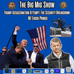 Erik Prince-Trump Assassination Attempt-The Security Breakdown |EP328