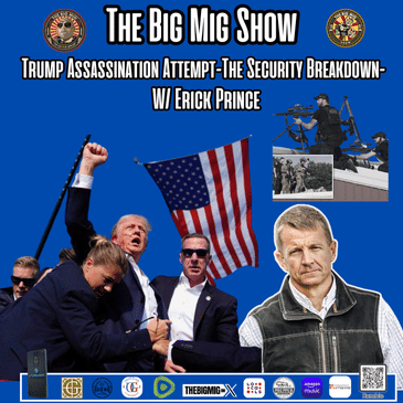 Erik Prince-Trump Assassination Attempt-The Security Breakdown |EP328